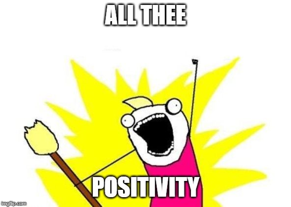 Positivity meme