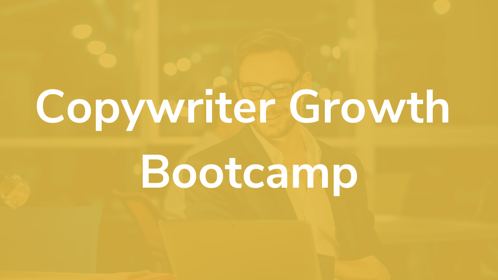 Copywriter Growth Bootcamp